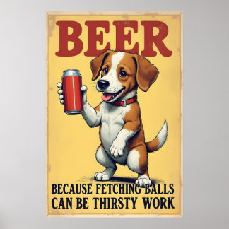 Bälle holen kann durstige Arbeit sein Poster