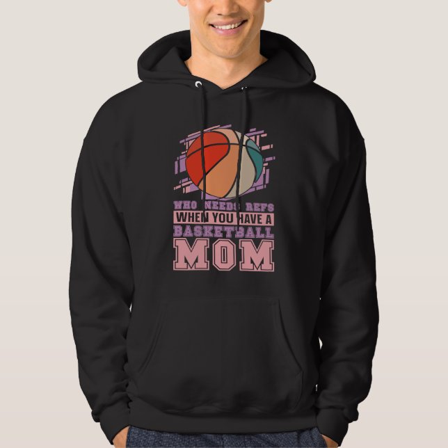 Baller Mother  Streetball Player Bball Hoops Baske Hoodie (Vorderseite)