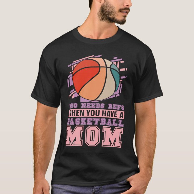 Baller Mother  Streetball Player Bball Hoops Baske T-Shirt (Vorderseite)