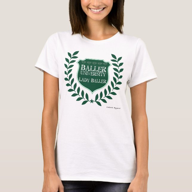 Baller Universität - Dame Baller T-Shirt (Vorderseite)