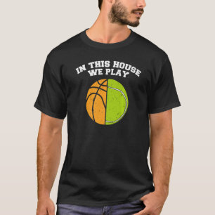 Baller Wir spielen Ball Mama Vater Tennis Basketba T-Shirt