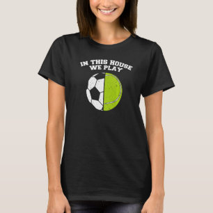 Baller Wir spielen Ball Mama Vater Tennis Fußball T-Shirt