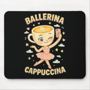 Ballerina Cappuccina Italienisch Brainrot Viral Me Mousepad