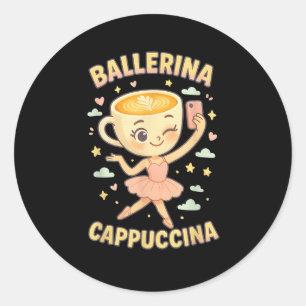 Ballerina Cappuccina Italienisch Brainrot Viral Me Runder Aufkleber