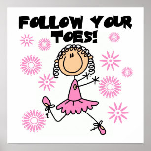 Ballerina folgen Ihren Zehe-T - Shirts und Poster