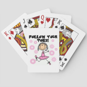 Ballerina Follow Your Toes T-Shirts und Geschenke Spielkarten
