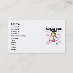 Ballerina Follow Your Toes T-Shirts und Geschenke Visitenkarte