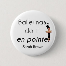 Ballerinas so! button