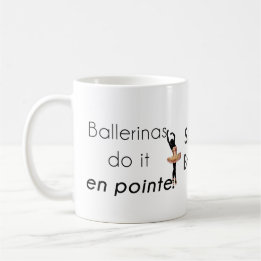 Ballerinas so ist es! kaffeetasse