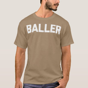 Ballerlustiges Sprichwort sarkastische Neuheit Spa T-Shirt
