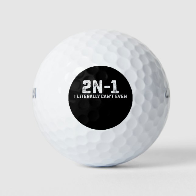 Balles De Golf 2n-1 Je ne peux littéralement pas même enseignant  (Devant)