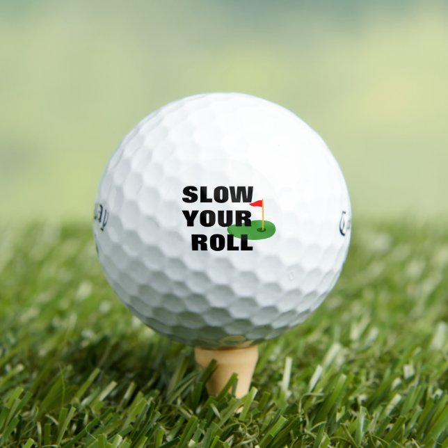 Balles De Golf Appel personnalisé "Ralentissez votre rouleau" (T-shirt Insitu)