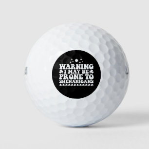Balles De Golf Avertissement Je pourrais être sujet aux Shenaniga