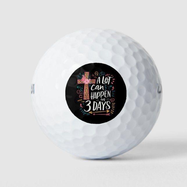 Balles De Golf Beaucoup De Choses Peuvent Arriver En 3 Jours Jésu (Devant)