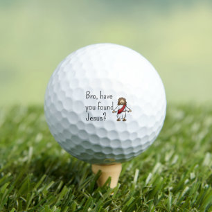 Balles De Golf Bro Avez-Vous Trouvé Jésus-Christ Jésus