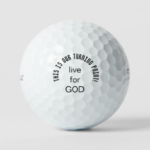 Balles De Golf C'est notre point tournant Vivre pour Dieu