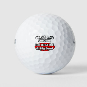 Balles De Golf Chirurgien orthopédique...Big Deal