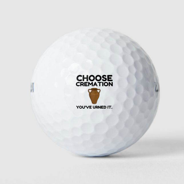 Balles De Golf Choisissez Cremation que vous avez appelée (Devant)