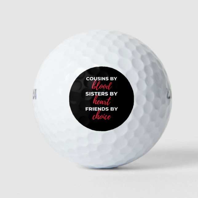 Balles De Golf Cousins By Blood Sisters By Heart (Devant)