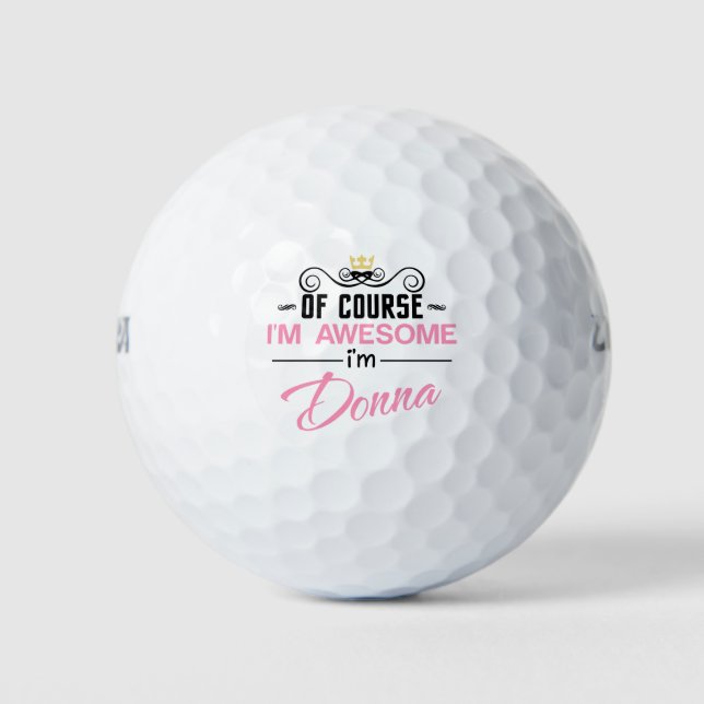 Balles De Golf Donna Bien sûr Je suis un nom génial (Devant)