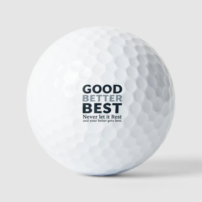 Balles De Golf Good Better Best Never let it Rest Motivational Qu (Recto)