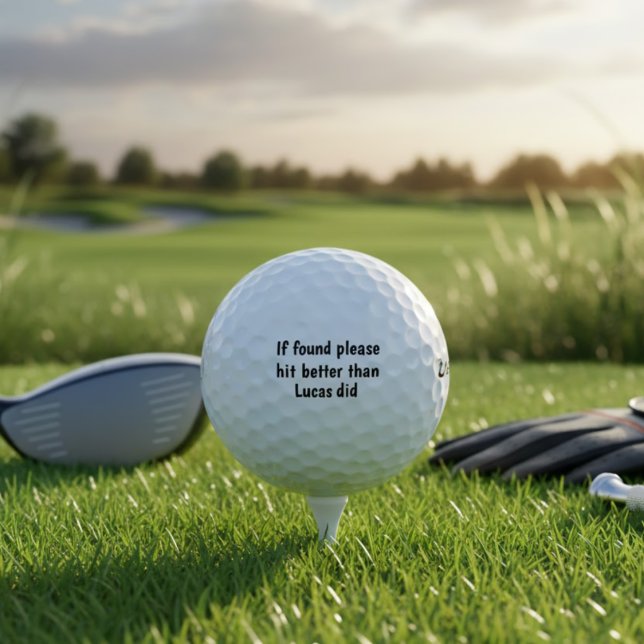 Balles De Golf If Found Please Hit Better Than Name Did Customize (Créateur téléchargé)