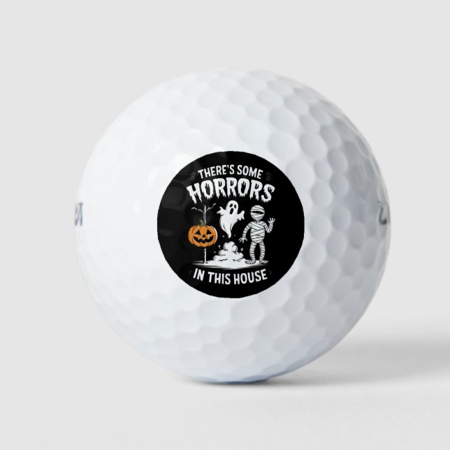 Balles De Golf Il y a des horreurs dans cette maison Halloween dr (Devant)