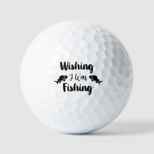 Balles De Golf J'aimerais pêcher une citation drôle