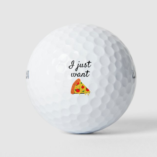 Balles De Golf Je Veux Juste De La Pizza (Devant)
