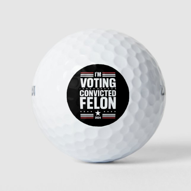 Balles De Golf Je vote pour le condamné Felon Pro Trump 2024 (Devant)