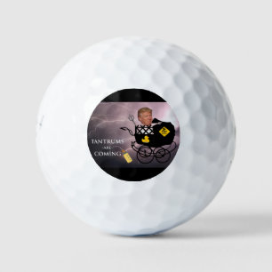 Balles De Golf Les ennuis arrivent / Anti Trump,