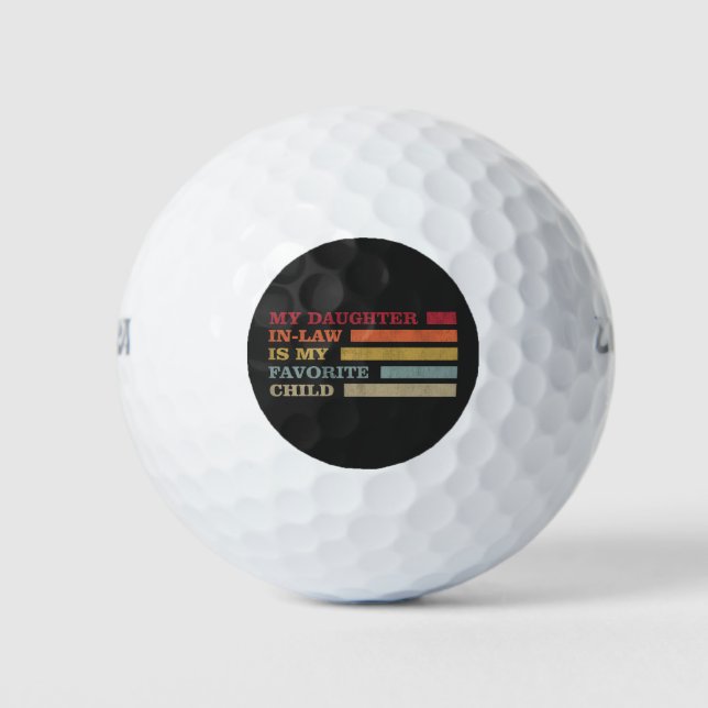 Balles De Golf Ma Fille En Droit Est Mon Enfant Préféré (Devant)