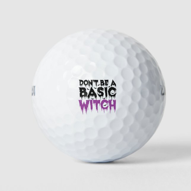 Balles De Golf Ne soyez pas une sorcière de base drôle cadeau d'H (Devant)