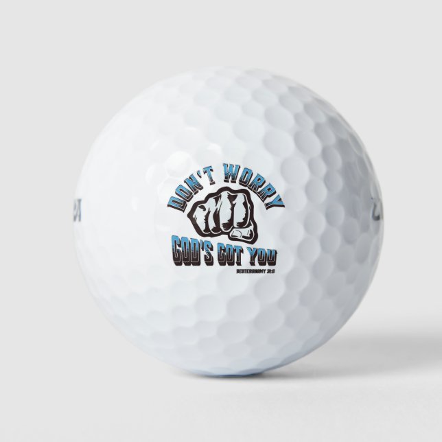 Balles De Golf Ne t'inquiète pas Dieu vous a eu (Devant)