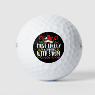 Balles De Golf Plus susceptible d'aller chasser avec le Père Noël