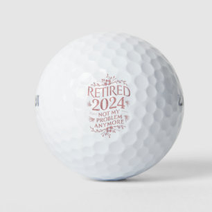 Balles De Golf Retraité 2024 Pas mon problème Plus Retraite