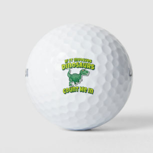Balles De Golf Si Ça Concerne Tricératops Comptez-Moi Dans