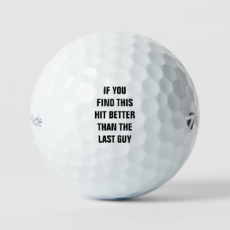 BALLES DE GOLF SI VOUS TROUVEZ ÇA MIEUX QUE LE DERNIER GARS