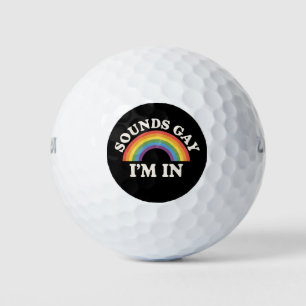 Balles De Golf Sounds Gay I'm In Funny LGBTQ Pride Arc-en-ciel