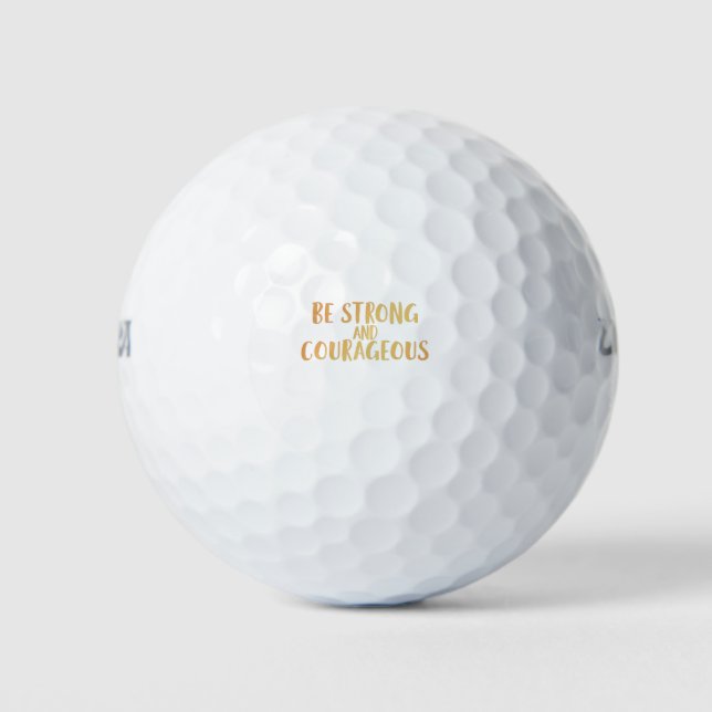 Balles De Golf Soyez forts et courageux (Devant)