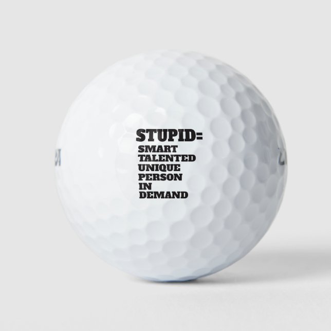 Balles De Golf Stupide = Personne Unique Talentueuse Et Intellige (Devant)