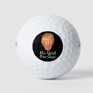 Balles De Golf Trump Pas Quid Pro Quo Drôle