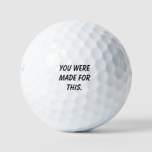Balles De Golf 'Vous êtes fait pour cela' Inspirant Encourageant