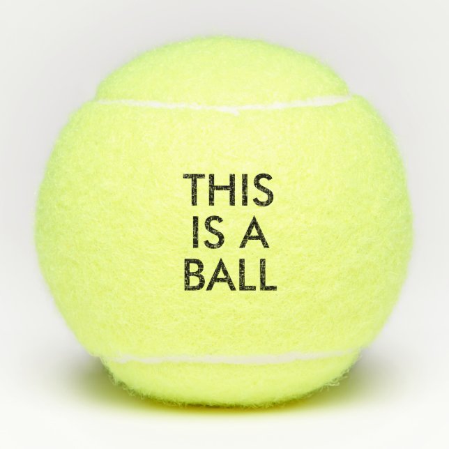 Balles De Tennis C'est une boule - énoncez l'humour évident (Devant)