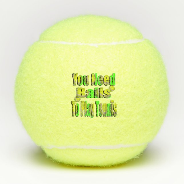 Balles De Tennis Drôle Tennis Besoin De balles, Tennis Balls (Devant)