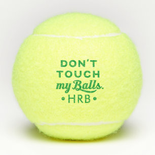 Balles De Tennis Monogramme personnalisé amusant ne touchez pas à
