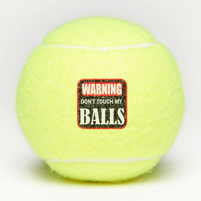 Balles De Tennis ne touche pas à mes couilles (Devant)