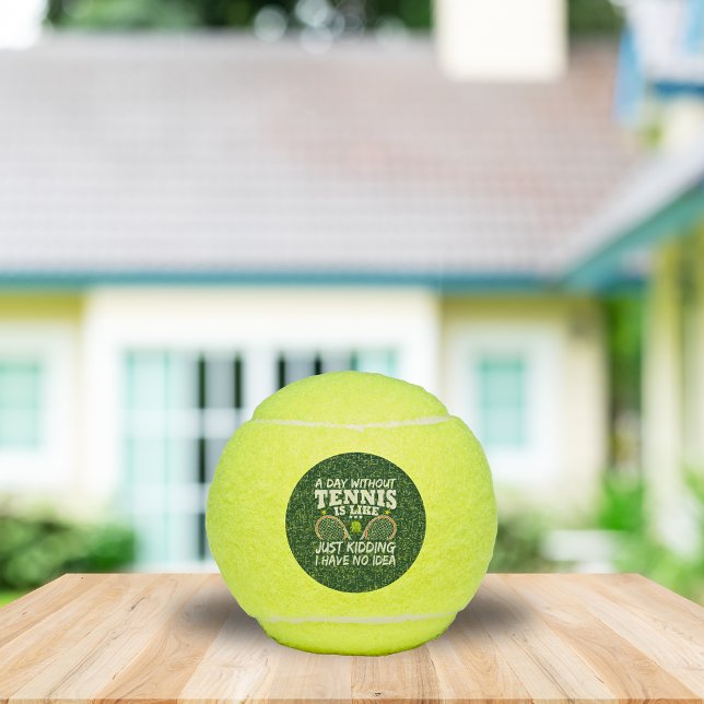 Balles De Tennis Une Journée Sans Tennis Drôle Citation Typographie (Créateur téléchargé)