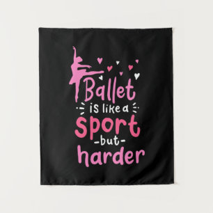 Ballet Dance ist wie ein Sport, aber schwieriger Wandteppich