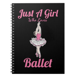 Ballet Dance Nur ein Mädchen, das Lieben zu tanzen Notizblock
